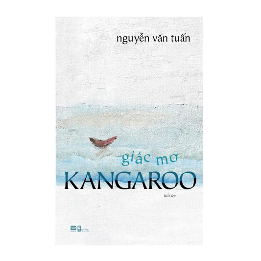 [Pre-order] Giấc Mơ Kangaroo (Hồi Ức)