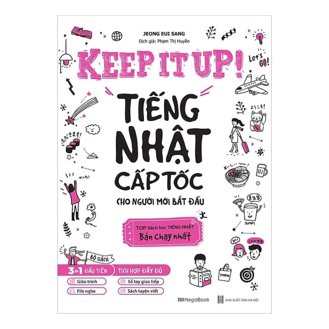 [Pre-order] Keep It Up - Tiếng Nhật Cấp Tốc Cho Người Mới Bắt Đầu