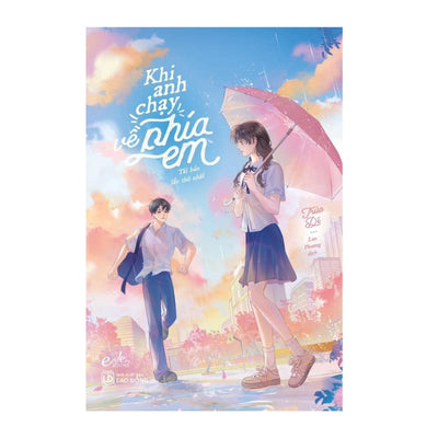 [Pre-order] Khi Anh Chạy Về Phía Em (Ngôn tình)