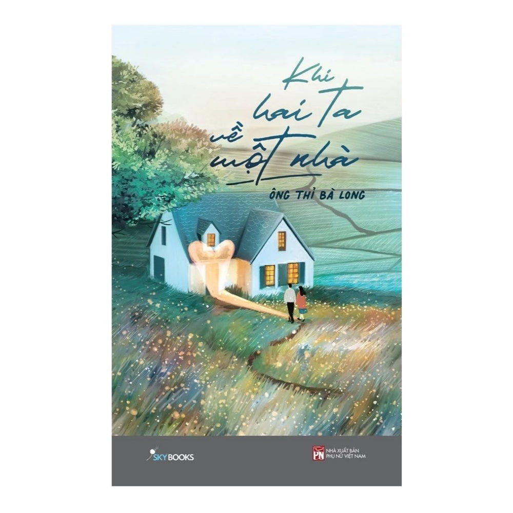 [Pre-order] Khi Hai Ta Về Một Nhà