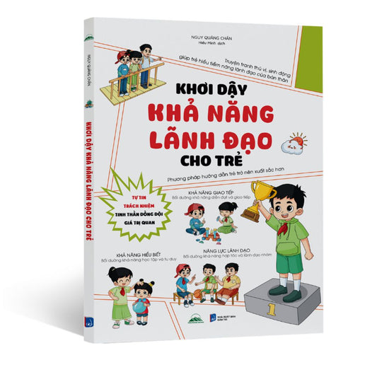 [Pre-order] Khơi Dậy Khả Năng Lãnh Đạo Cho Trẻ - Bồi Dưỡng Khả Năng Diễn Đạt Và Giao Tiếp