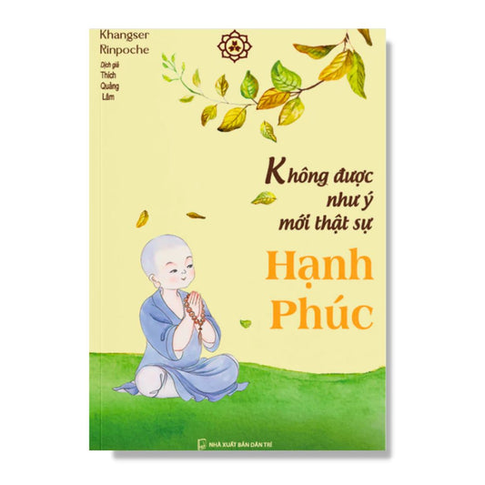 [Pre-order] Không Được Như Ý Mới Thật Sự Hạnh Phúc