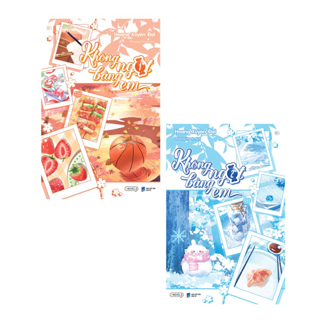 [Pre-order] Không Ngọt Bằng Em (Đam mỹ | Trọn bộ 2 tập)