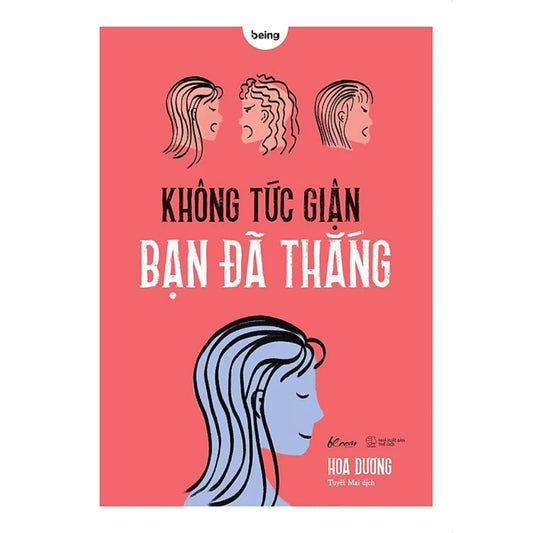 [Pre-order] Không Tức Giận Bạn Đã Thắng