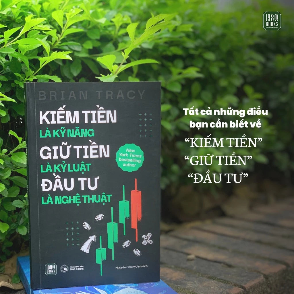 [Pre-order] Kiếm Tiền Là Kỹ Năng, Giữ Tiền Là Kỷ Luật, Đầu Tư Là Nghệ Thuật