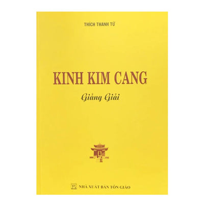[Pre-order] Kinh Kim Cang Giảng Giải - HT Thích Thanh Từ