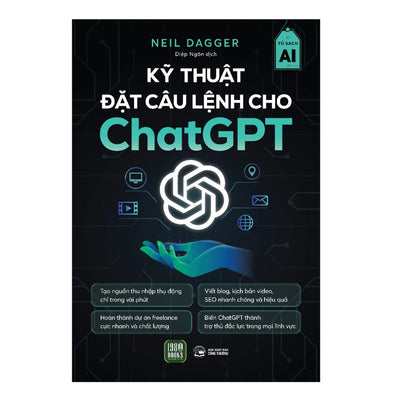 [Pre-order] Kỹ Thuật Đặt Câu Lệnh Cho ChatGPT