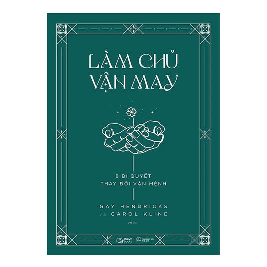 [Pre-order] Làm Chủ Vận May - 8 Bí Quyết Thay Đổi Vận Mệnh