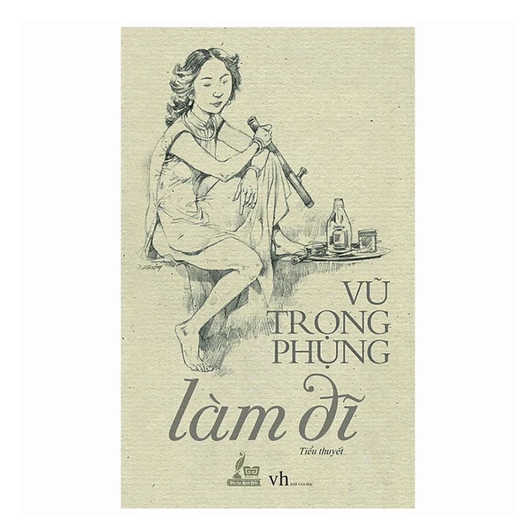 [Pre-order] Làm Đĩ - Vũ Trọng Phụng