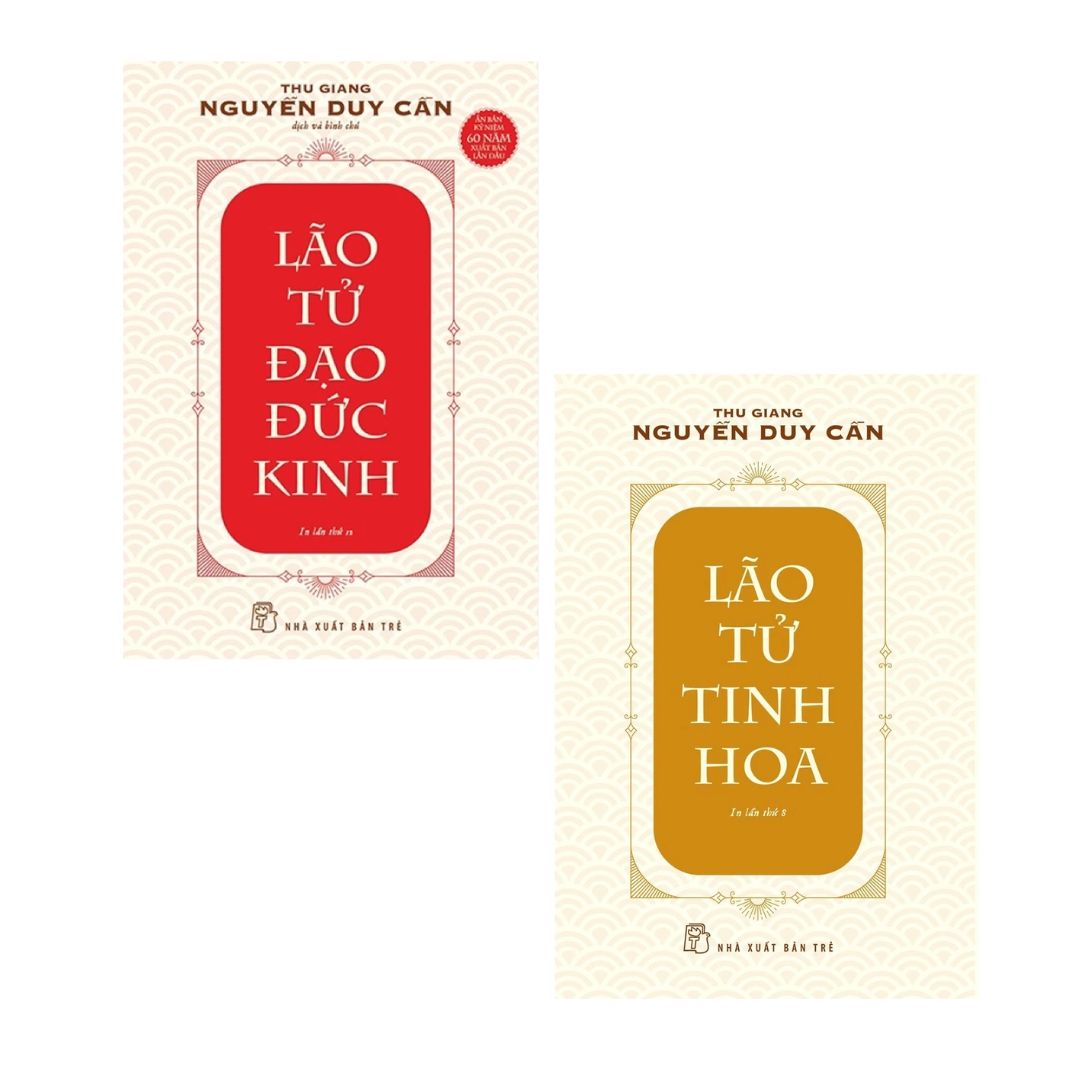 [Pre-order] Lão Tử Đạo Đức Kinh + Lão Tử Tinh Hoa (Thu Giang Nguyễn Duy Cần)