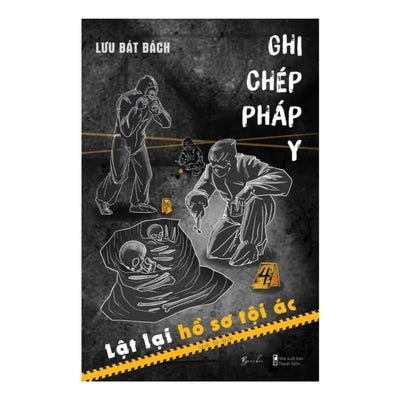 [Pre-order] Ghi Chép Pháp Y - Lật Lại Hồ Sơ Tội Ác