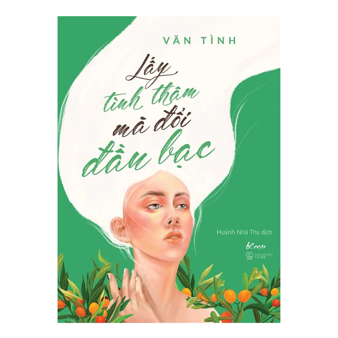 [Pre-order] Lấy Tình Thâm Mà Đổi Đầu Bạc