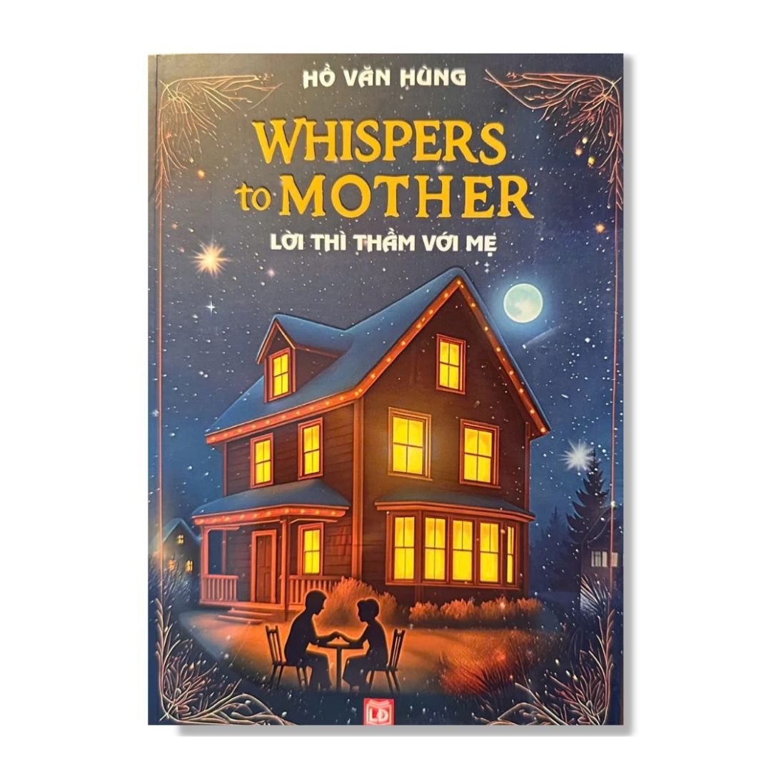 [Pre-order] Song Ngữ Anh Việt Lời Thì Thầm Với Mẹ - Whispers To Mother