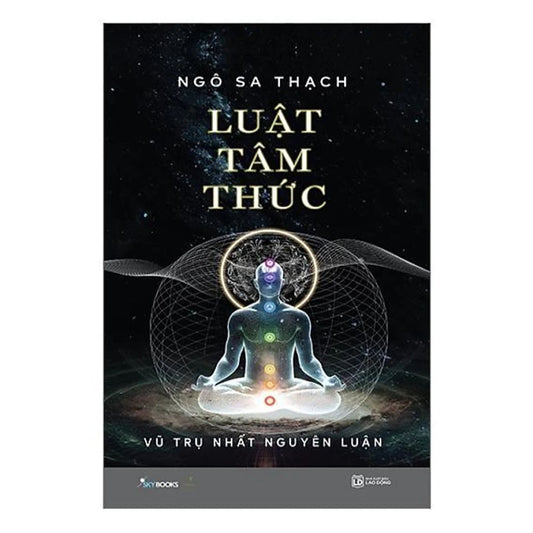 [Pre-order] Luật Tâm Thức - Tập 2 - Vũ Trụ Nhất Nguyên Luận