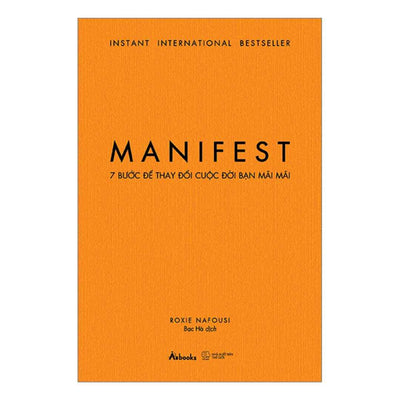 Manifest - 7 Bước Để Thay Đổi Cuộc Đời Bạn Mãi Mãi