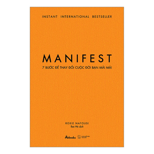 Manifest - 7 Bước Để Thay Đổi Cuộc Đời Bạn Mãi Mãi