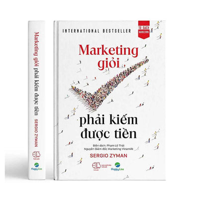 [Pre-order] Marketing Giỏi Phải Kiếm Được Tiền (bìa cứng)
