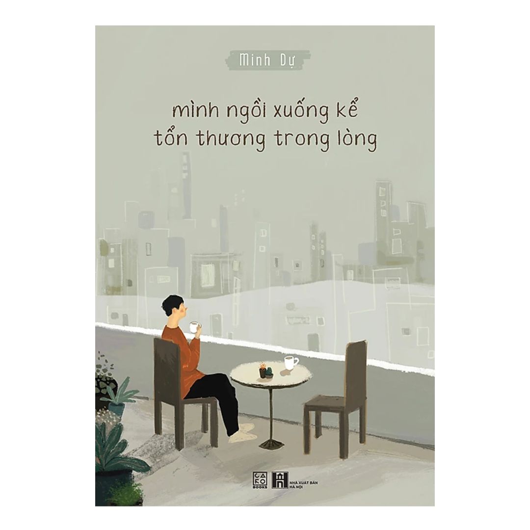 [Pre-order] Mình Ngồi Xuống Kể Tổn Thương Trong Lòng (bìa cứng)