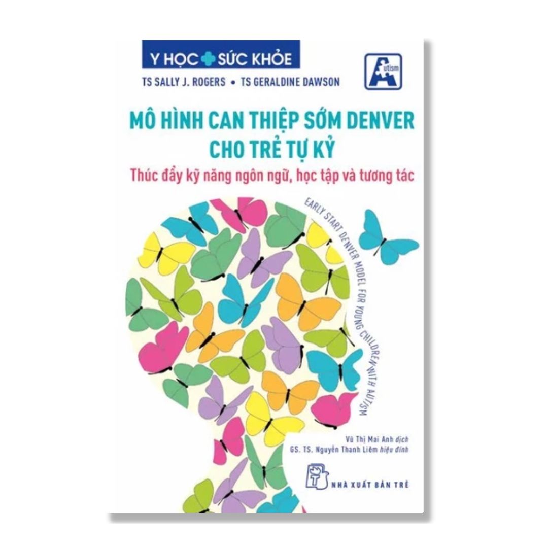 [Pre-order] Mô Hình Can Thiệp Sớm Denver Cho Trẻ Tự Kỷ