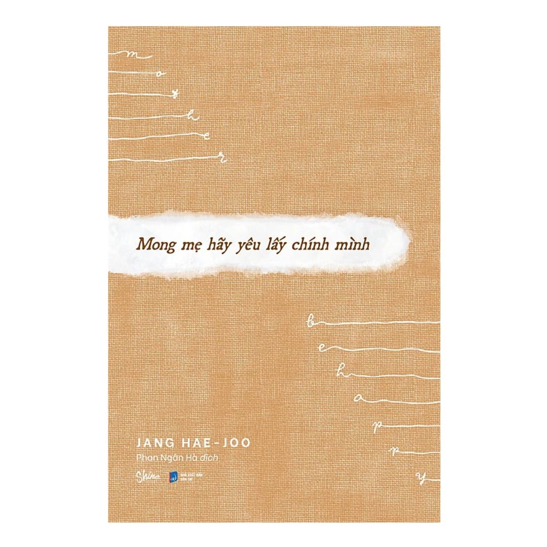 [Pre-order] Mong Mẹ Hãy Yêu Lấy Chính Mình