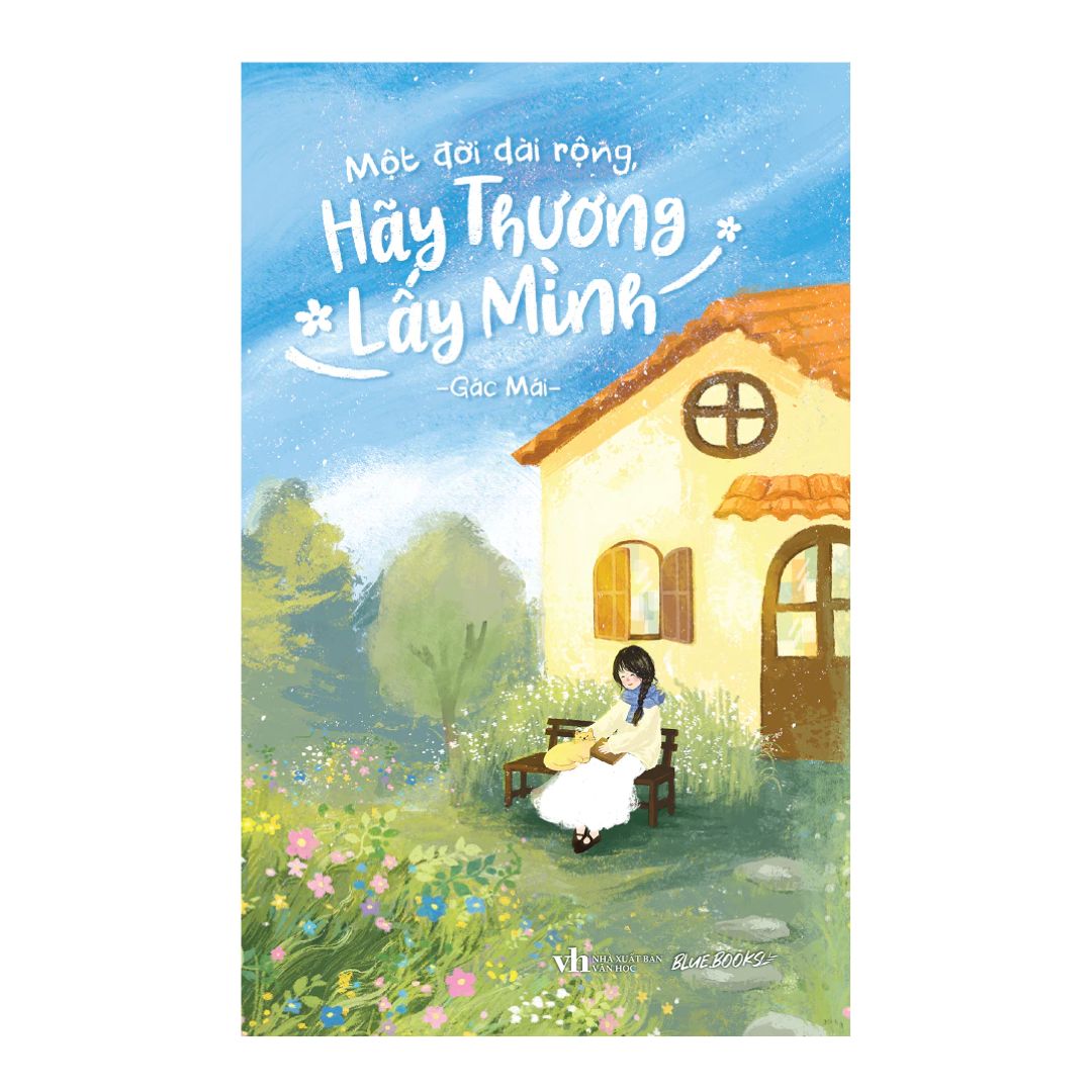 [Pre-order] Một Đời Dài Rộng Hãy Thương Lấy Mình