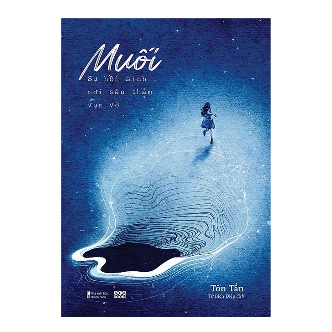 [Pre-order] Muối – Sự Hồi Sinh Nơi Sâu Thẳm Vụn Vỡ