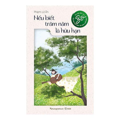 [Pre-order] Nếu Biết Trăm Năm Là Hữu Hạn