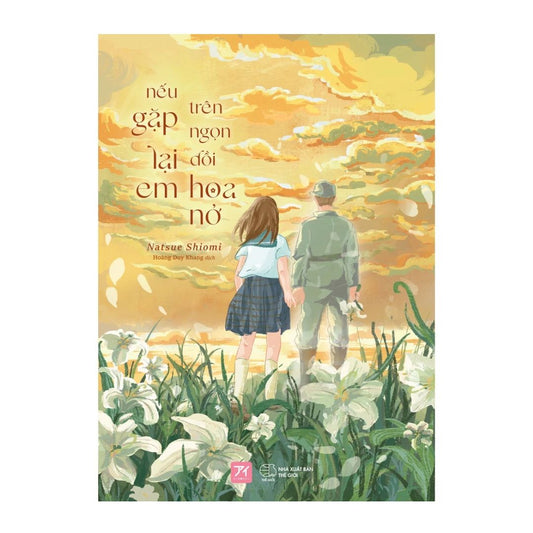 [Pre-order] Nếu Gặp Lại Em Trên Ngọn Đồi Hoa Nở