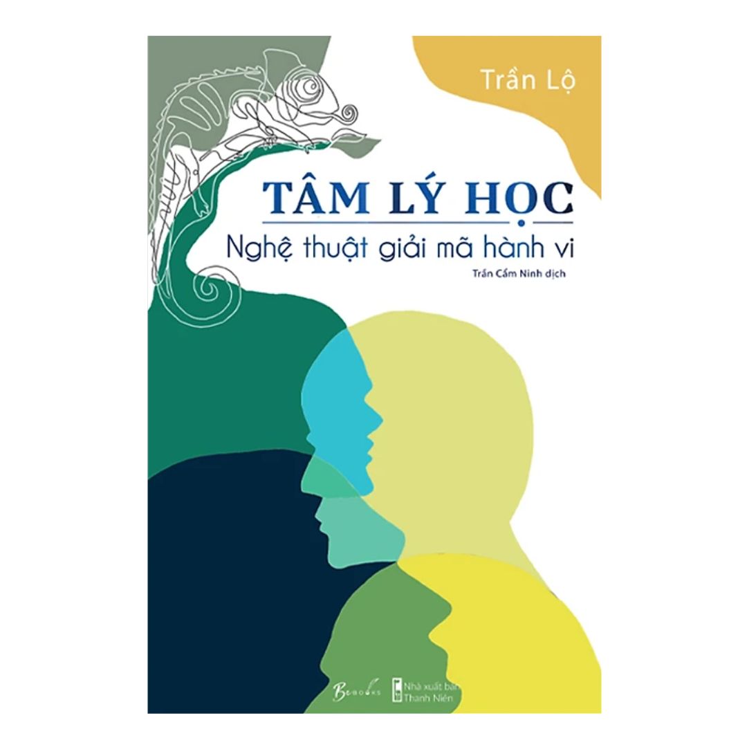 Tâm Lý Học - Nghệ Thuật Giải Mã Hành Vi