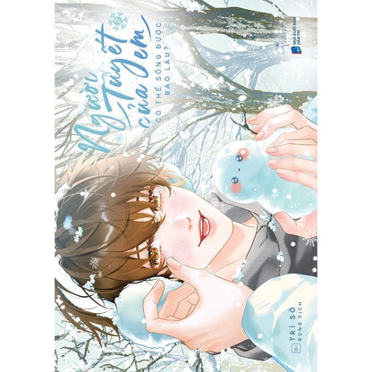 [Pre-order] Người Tuyết Của Em Có Thể Sống Được Bao Lâu (Đam mỹ | Bộ 3 Tập)