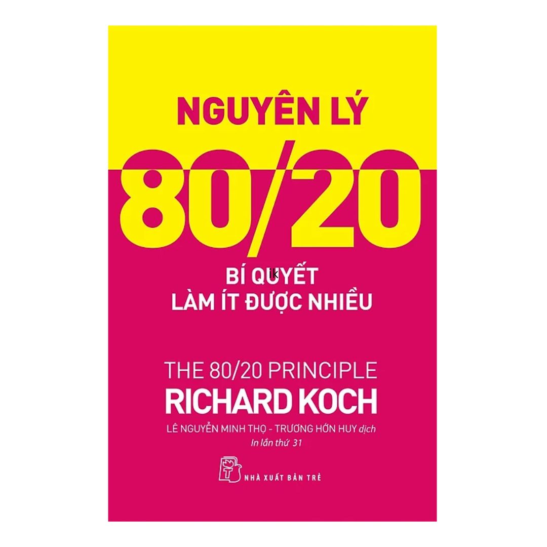 [Pre-order] Nguyên Lý 80/20 - Bí Quyết Làm Ít Được Nhiều