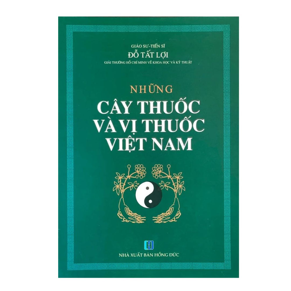 [Pre-order] Những Cây Thuốc Và Vị Thuốc Việt Nam (bìa cứng)