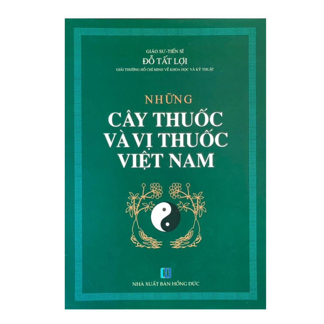 [Pre-order] Những Cây Thuốc Và Vị Thuốc Việt Nam (bìa cứng)