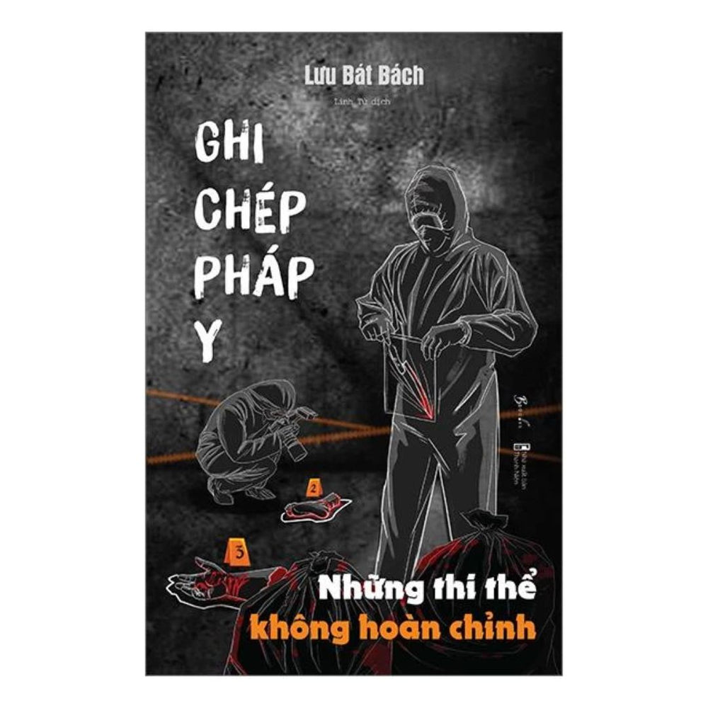 [Pre-order] Ghi Chép Pháp Y - Những Thi Thể Không Hoàn Chỉnh