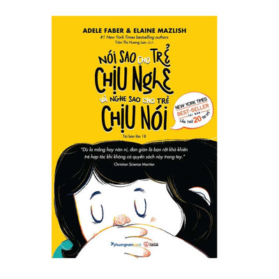 [Pre-order] Nói Sao Cho Trẻ Chịu Nghe, Nghe Sao Cho Trẻ Chịu Nói