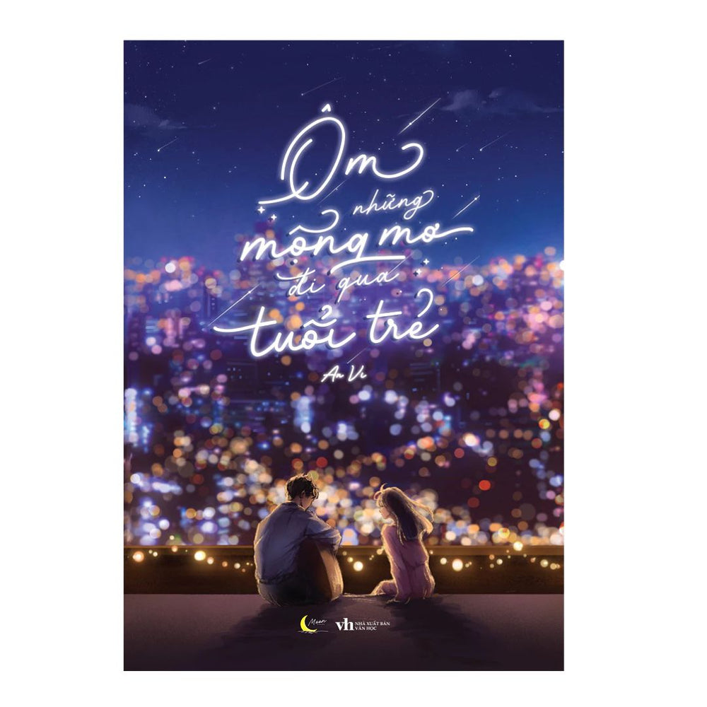 [Pre-order] Ôm Những Mộng Mơ Đi Qua Tuổi Trẻ (Ngôn tình)
