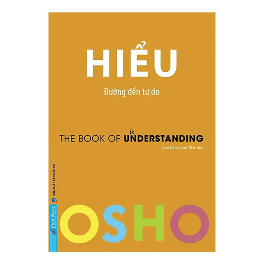 [Pre-order] OSHO Hiểu - Đường Đến Tự Do