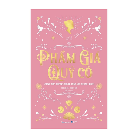 [Pre-order] Phẩm Giá Quý Cô - Giao Tiếp Thông Minh, Ứng Xử Thanh Lịch