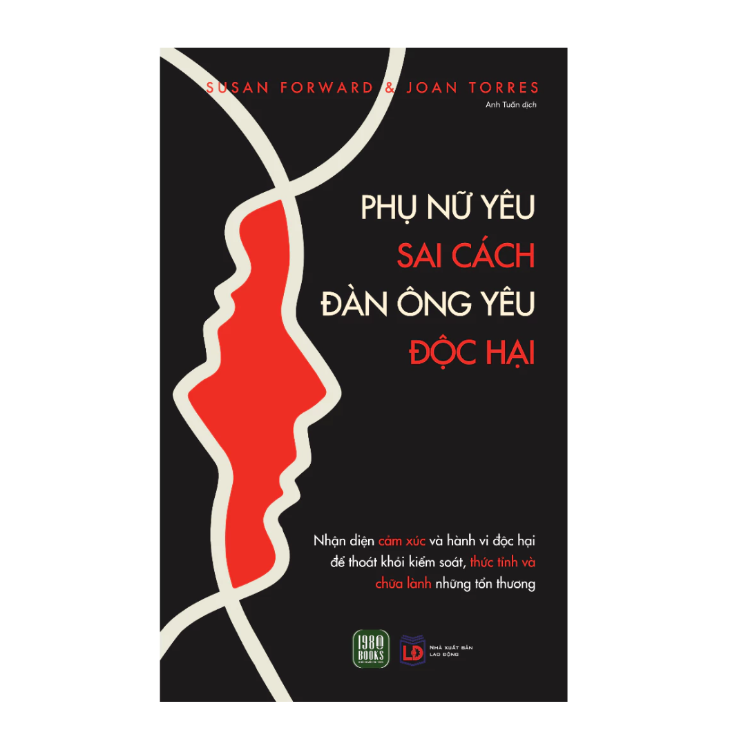[Pre-order] Phụ Nữ Yêu Sai Cách, Đàn Ông Yêu Độc Hại