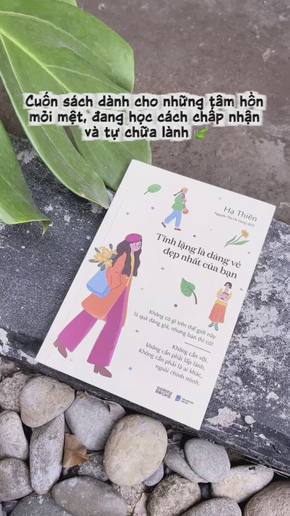 Tĩnh Lặng Là Dáng Vẻ Đẹp Nhất Của Bạn