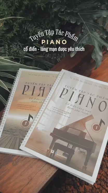 [Pre-order] Piano Cổ Điển - Tuyển tập tác phẩm Piano Cổ điển Lãng Mạn (83 tác phẩm nổi tiếng)