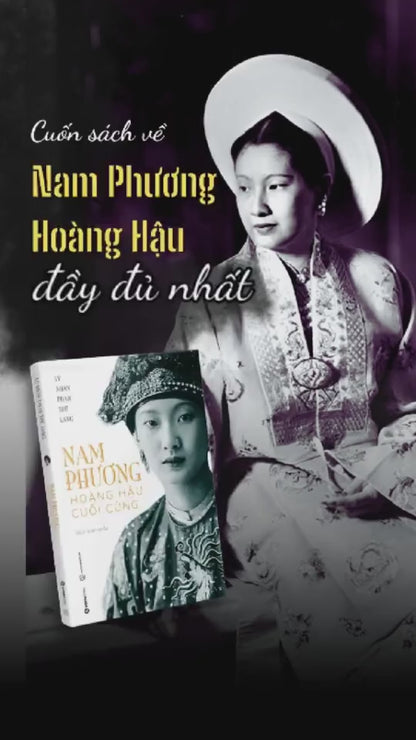 [Pre-order] Nam Phương - Hoàng Hậu Cuối Cùng