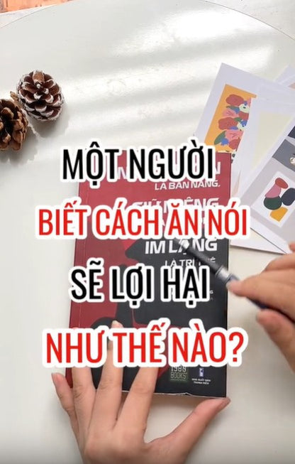 Combo Nói Chuyện Là Bản Năng, Giữ Miệng Là Tu Dưỡng (Tập 1 + Tập 2)