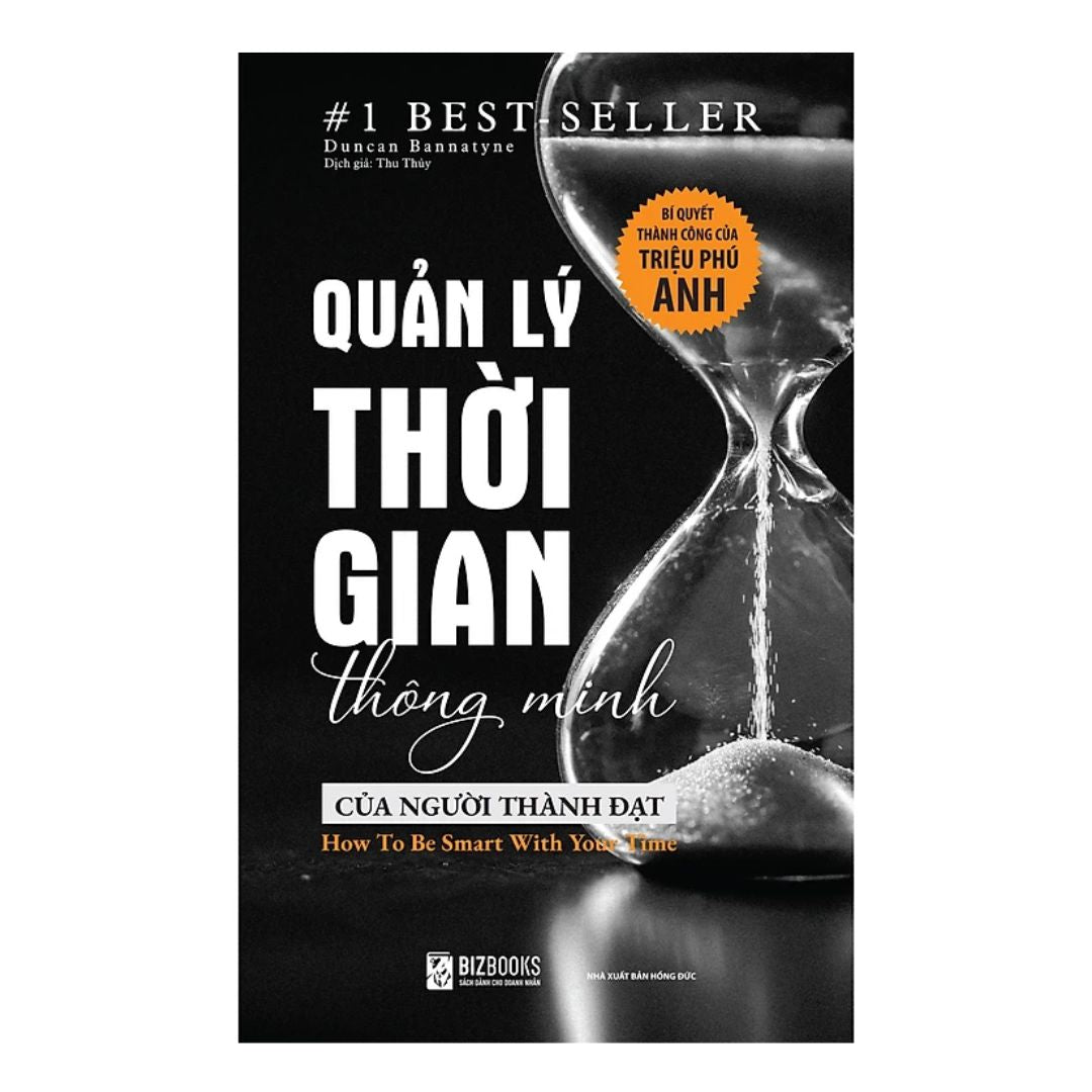 Quản Lý Thời Gian Thông Minh Của Người Thành Đạt