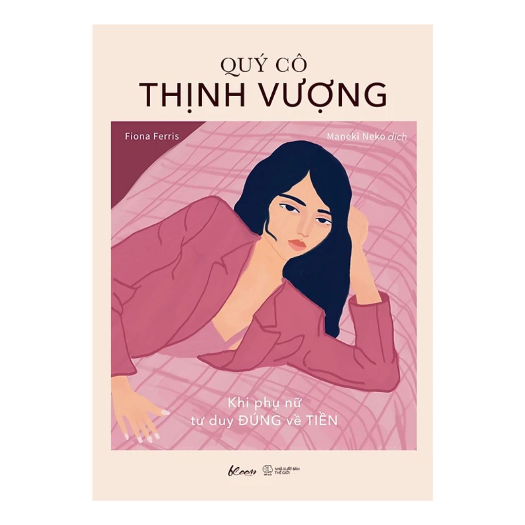 [Pre-order] Quý Cô Thịnh Vượng - Khi Phụ Nữ Tư Duy Đúng Về Tiền