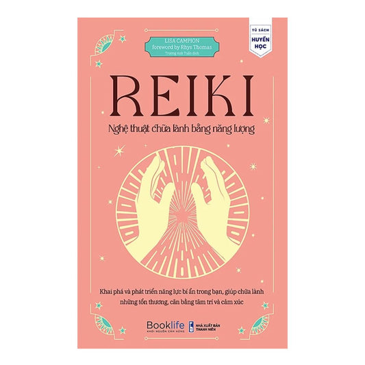 Reiki - Nghệ Thuật Chữa Lành Bằng Năng Lượng