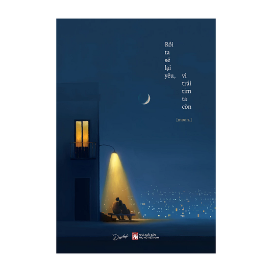 Rồi Ta Sẽ Lại Yêu, Vì Trái Tim Ta Còn – moon.
