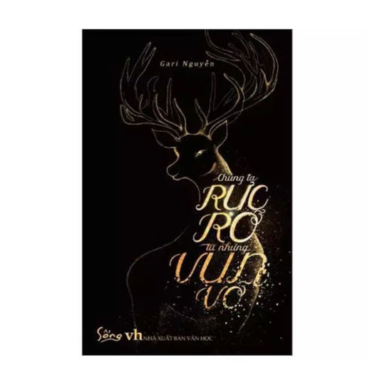 [Pre-order] Chúng Ta Rực Rỡ Từ Những Vụn Vỡ