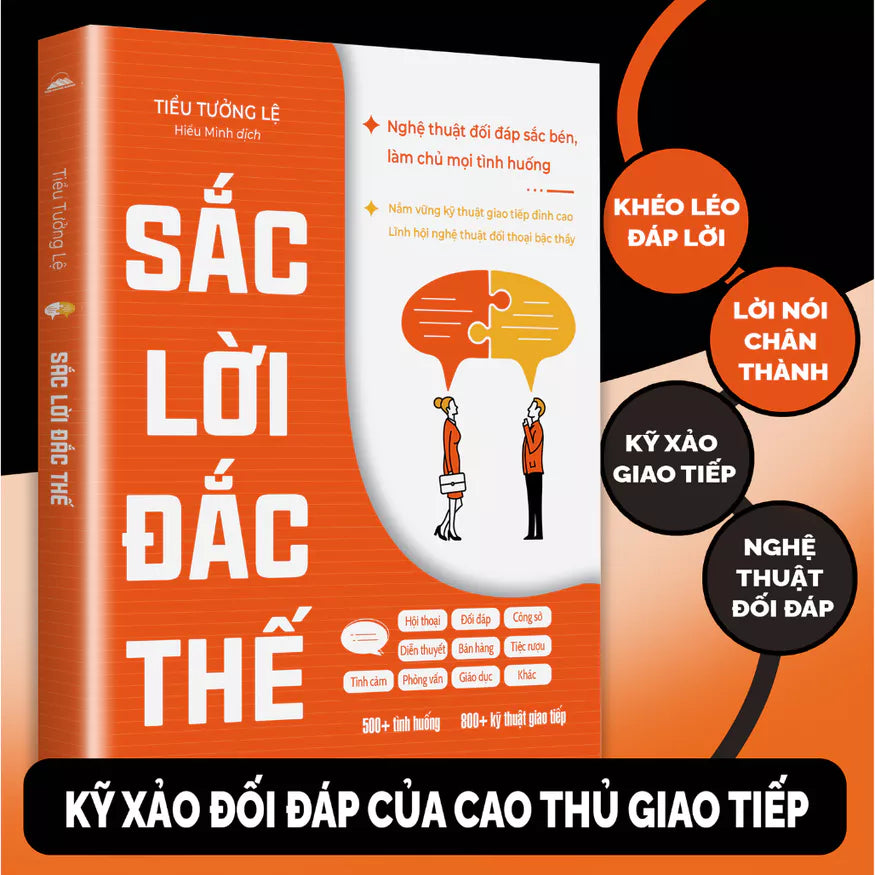[Pre-order] Sắc Lời Đắc Thế - Nghệ Thuật Đối Đáp Sắc Bén, Làm Chủ Mọi Tình Huống