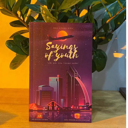 [Pre-order] Sách Song Ngữ Sayings Of Youth - Lời Nói Của Thanh Xuân (Anh - Việt | Kèm file nghe) (Copy)